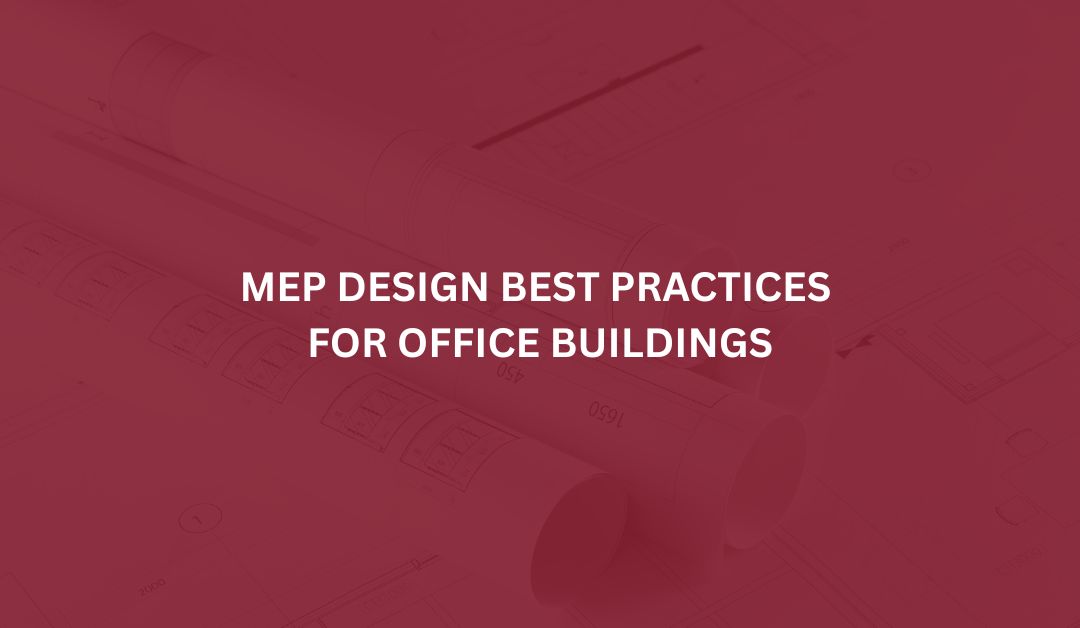 mep-design-best-practices-for-office-buildings